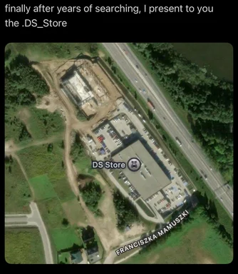 Satirical aerial view of a building labeled DS Store with the caption finally after years of searching I present to you the .DS_Store
