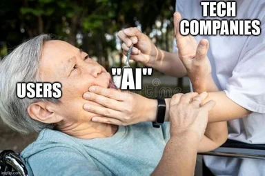 a man in a wheelchair with his mouth open being forced to take medicine labelled AI by a doctor labelled tech-companies while the man is labelled users