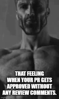 Bare-chested muscular man with a satisfied expression and text overlay: THAT FEELING WHEN YOUR PR GETS APPROVED WITHOUT ANY REVIEW COMMENTS.