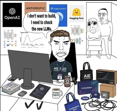 Cartoon man sitting at desk with computer and AI conference swag, surrounded by logos of OpenAI, Anthropic, Google DeepMind, and Hugging Face, with speech bubble saying 'I don't want to build, I need to check the new LLMs'