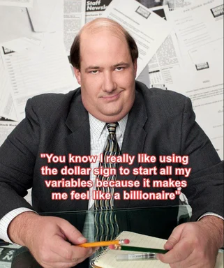 a man in a suit sitting at a desk with papers behind him and a caption about using dollar signs in variable names