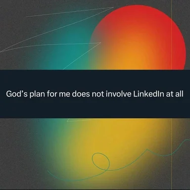 Meme about not wanting to be on LinkedIn