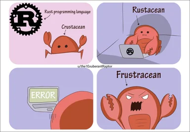 rust programming language meme about crustacean turning into frustracean