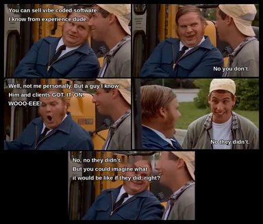 Dumb and Dumber meme format with text overlay about the difficulty of selling vibe coded software to clients.