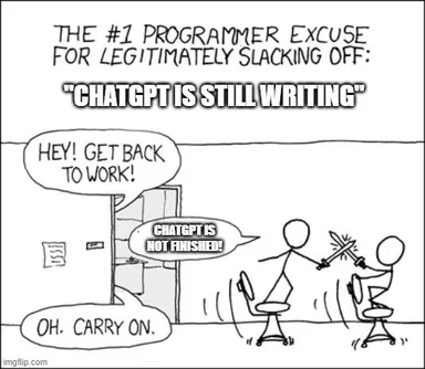 Programmer slacking off with ChatGPT excuse