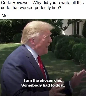donald trump meme about code reviewer and refactoring