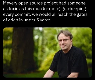 Linus Torvalds smiling with a caption about toxic gatekeeping in open source projects