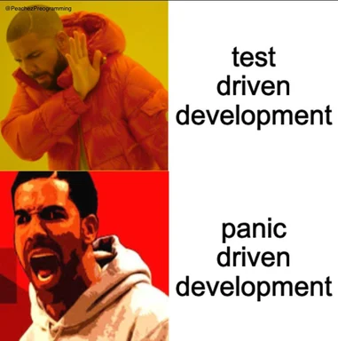 Two-panel meme contrasting a calm person labeled 'test driven development' with an angry screaming person labeled 'panic