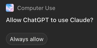 Dark macOS Computer Use permission dialog asking 'Allow ChatGPT to use Claude?' with an 'Always allow' button
