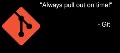 Git logo with a traffic sign and the text 'Always pull out on time!'