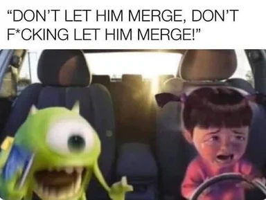 mike wazowski and boo in a car with a humorous caption about merging code
