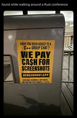 sticker on a trash can that reads 'have you been added to a C++ group chat? we pay cash for screenshots'