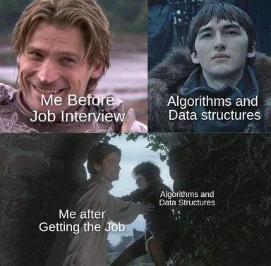 Game of Thrones characters representing confidence before a job interview and frustration with algorithms and data structures afterwards