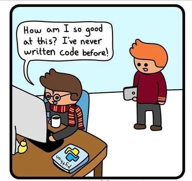 cartoon of a man sitting at a desk in front of a computer monitor saying 'How am I so good at this? I've never written code before!'