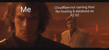 Anakin Skywalker and Obi-Wan Kenobi stare down with disappointed expressions. Text reads: 'Me' above Anakin, and 'Cloudflare not naming their file hosting & database as R2 D2'