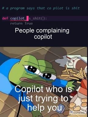 Sad Pepe the Frog looking at food with text 'Copilot who is just trying to help you'