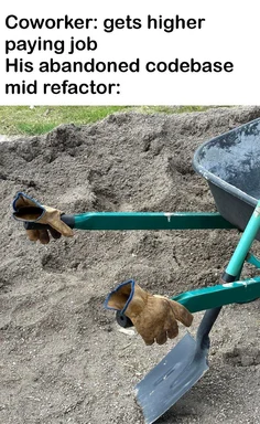 a meme about an abandoned codebase