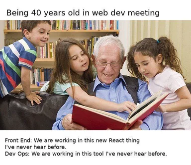 An old man reading a book with kids, representing a 40-year-old in a web dev meeting