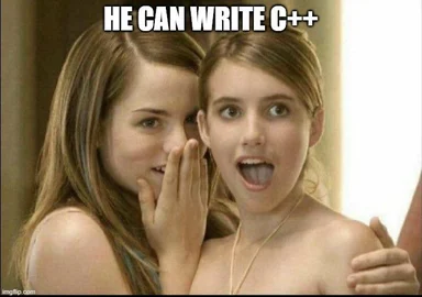 Two girls reacting in surprise, one whispering to the other, with text 'HE CAN WRITE C++'