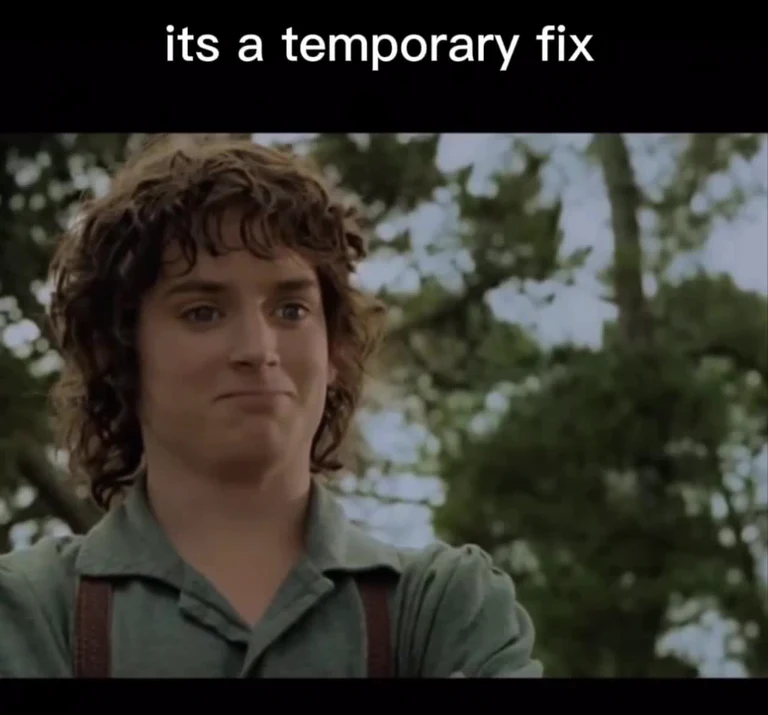 temporary fix meme