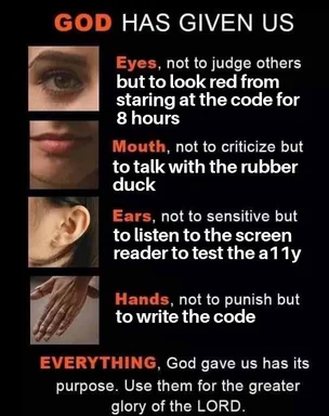 God has given us body parts for coding and accessibility