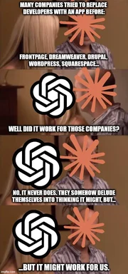 Four-panel Office-style meme where a man explains that companies have tried to replace developers with apps like Frontpage,