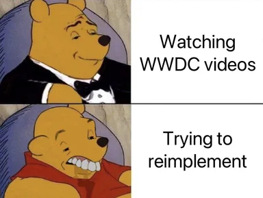 Two-panel cartoon bear meme: a calm bear in a tuxedo labeled 'Watching WWDC videos' above a strained, gritted-teeth bear