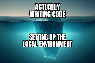 Iceberg meme about setting up local environment for coding