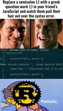 meme about replacing semicolon with greek question mark in javascript