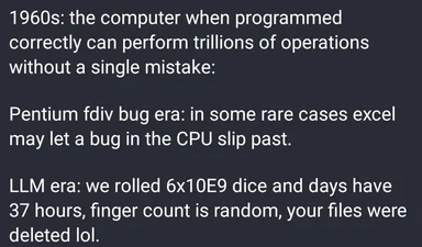 Text meme on a dark background comparing computing reliability across the 1960s, the Pentium Fdiv bug era, and the LLM era