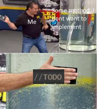 Developer avoiding implementing a method
