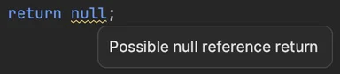 Code editor displaying return null with a possible null reference return warning tooltip