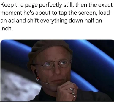 Meme featuring a character with a headset looking intensely at a screen, captioned about mobile ads shifting the page layout.