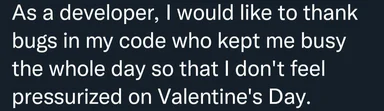 Developer thanks bugs for keeping them busy on Valentine's Day