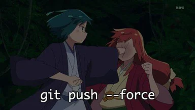 Anime characters demonstrating git push --force