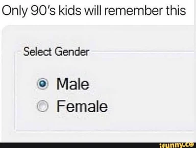 90s kids gender select meme