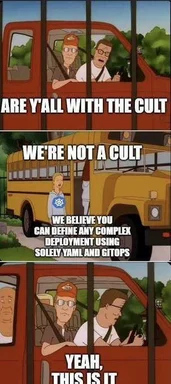 King of the Hill meme about YAML and GitOps