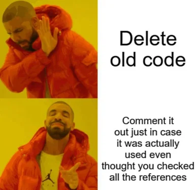 Two-panel meme of a man in an orange puffer jacket rejecting 'Delete old code' with a hand gesture, then approving
