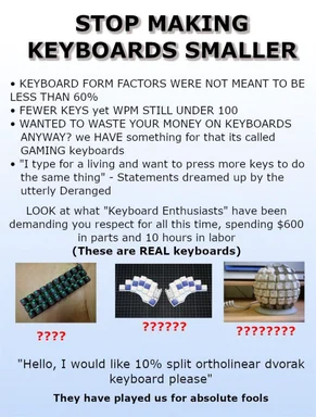 Stop making keyboards smaller meme
