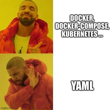 drake meme docker docker-compose kubernetes yaml