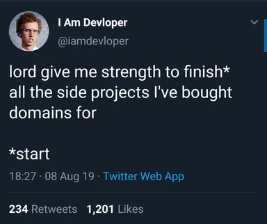 humorous tweet about unfinished side projects