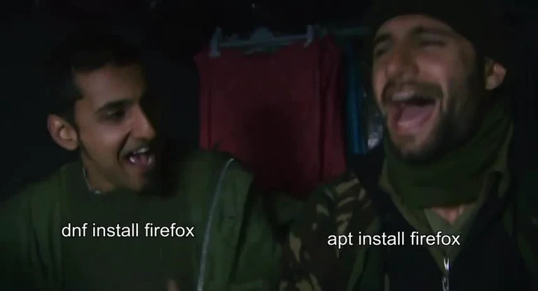 Two men laughing, one with 'dnf install firefox' and the other with 'apt install firefox'