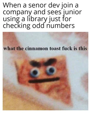 Cinnamon toast meme with shocked expression and text 'what the cinnamon toast fuck is this'