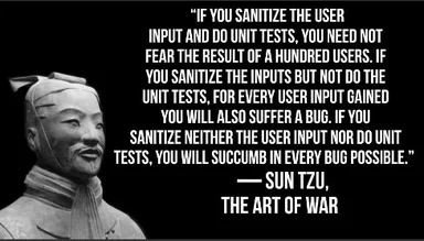 Terracotta warrior with a quote about user input sanitization and unit tests