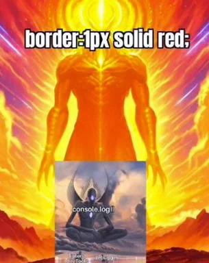 CSS border error meme with a serene programmer