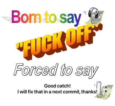 born-to-say-fuck-off-forced-to-say-good-catch-i-will-fix-that-in-a-next-commit-thanks