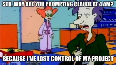Cartoon scene of a tired developer in a robe being asked why he is prompting Claude at 4 AM, replying that he has lost control of his project