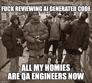 Sepia-toned photo of a group of young men in winter coats with the text 'FUCK REVIEWING AI GENERATED CODE' on top and 'ALL