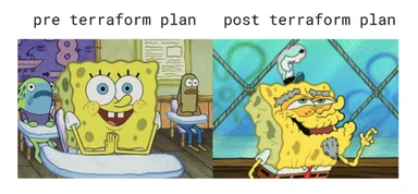 spongebob squarepants pre and post terraform plan meme