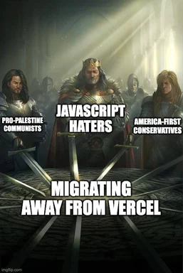 JAVASCRIPT HATERS MIGRATING AWAY FROM VERCEL